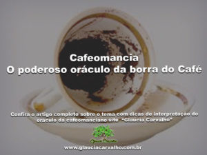 Cafeomancia O poderoso oráculo da borra do Café