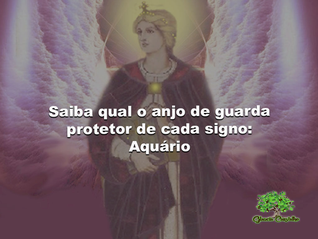 Saiba Qual O Anjo De Guarda Protetor De Cada Signo Aquário 5892