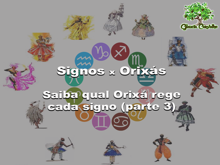 Orixá de Cada Signo - Especial Signos e Orixás