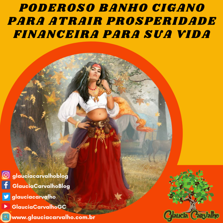 Poderoso Banho Cigano Para Atrair Prosperidade Financeira Para Sua Vida 2045