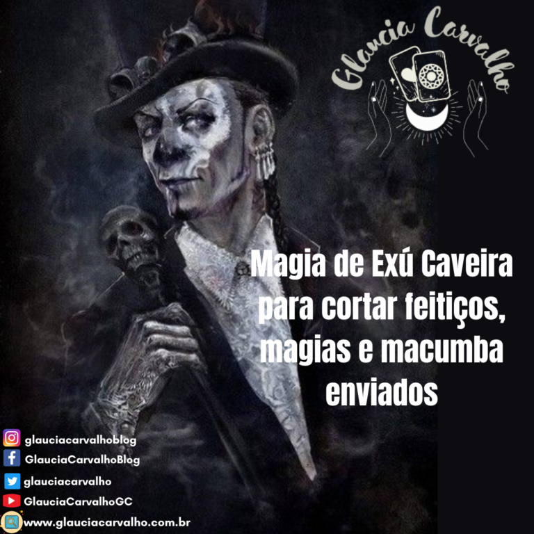 Magia De Exú Caveira Para Cortar Feitiços Magias E Macumba Enviados 2620