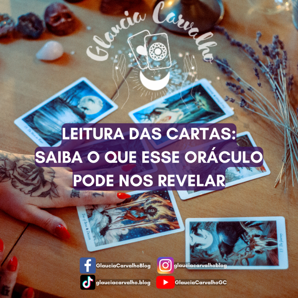 Leitura Das Cartas Saiba O Que Esse Or Culo Pode Nos Revelar